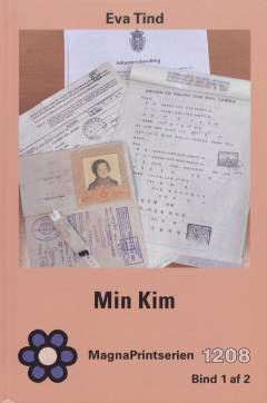 Min Kim. Bind 1 (Stor skrift)