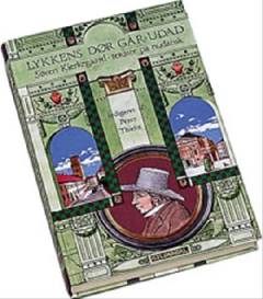 Lykkens dør går udad : Søren Kierkegaard-tekster på nudansk