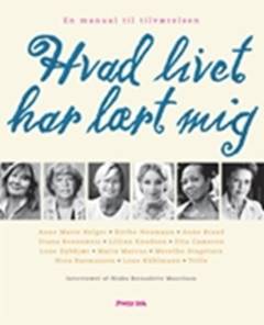 Hvad livet har lært mig : en manual til tilværelsen
