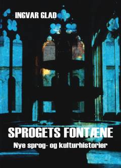 Sprogets fontæne : nye sprog- og kulturhistorier