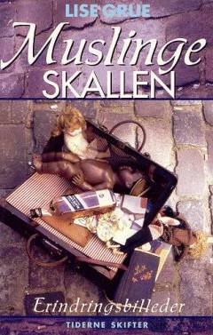 Muslingeskallen : erindringer