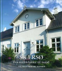 Skærsø : fra middelalder til nutid