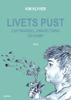 Livets pust - luftmangel, omvæltning og kamp