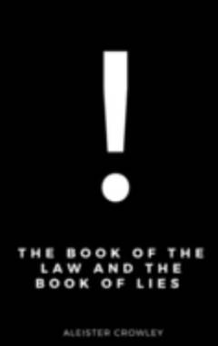 The book of the law and The book of lies
