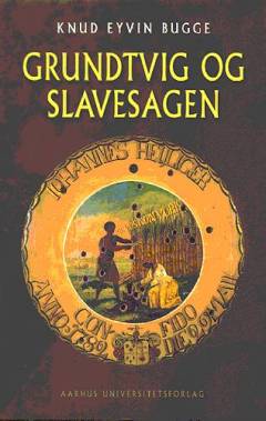 Grundtvig og slavesagen