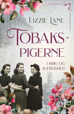 Tobakspigerne - i krig og kærlighed
