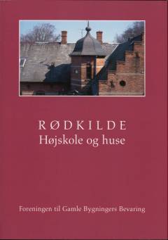 Rødkilde - Højskole og huse