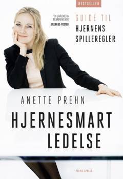 Hjernesmart ledelse : guide til hjernens spilleregler
