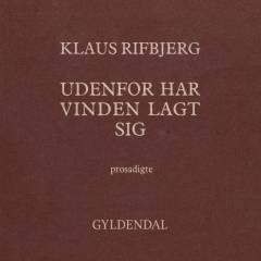 Udenfor har vinden lagt sig