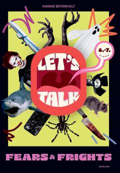 Let's talk - fears & frights