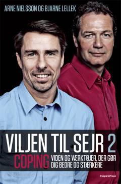 Viljen til sejr 2 : coping : viden og værktøjer, der gør dig bedre og stærkere