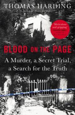 Blood on the page : a murder, a secret trial and a search for the truth