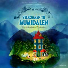 Velkommen til Mumidalen : efter otte fortællinger af Tove Jansson