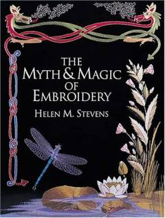 The myth & magic of embroidery