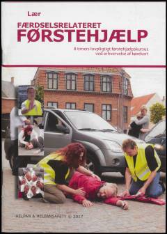 Lær færdselsrelateret førstehjælp : 8 timers lovpligtigt førstehjælpskursus ved erhvervelse af kørekort