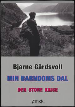 Min barndoms dal. Bind 1 : Den store krise : erindringsroman