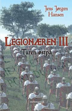 Legionæren. 3 : Turen østpå