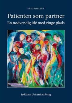 Patienten som partner : en nødvendig idé med ringe plads