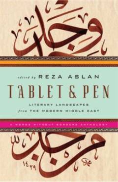 Tablet & pen : literary landscapes from the modern Middle East