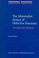 The minimalist syntax of defective domains : gerunds and infinitives