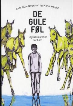 De gule føl : ulykkeshistorier for børn