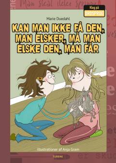 Kan man ikke få den, man elsker, må man elske den, man får