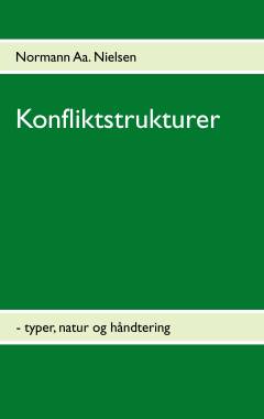 Konfliktstrukturer : typer, natur og håndtering