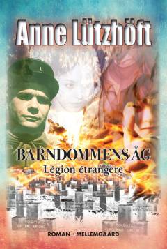 Barndommens åg : Légion étrangère