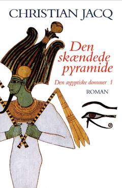 Den ægyptiske dommer. 1 : Den skændede pyramide