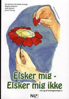 Elsker mig - elsker mig ikke : om og af enneagramtype 2