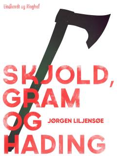 Skjold, Gram og Hading