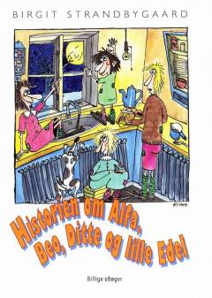 Historien om Alfa, Beo, Ditte og lille Edel