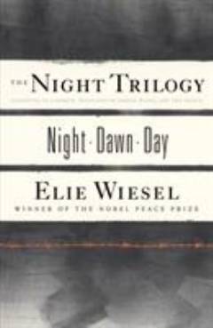 The night trilogy : Night, Dawn, Day
