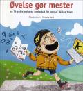 Øvelse gør mester og 74 andre ordsprog genfortalt for børn