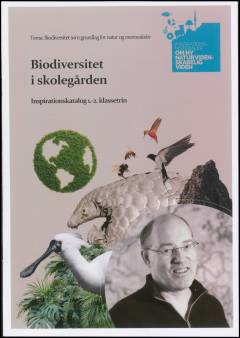 Biodiversitet i skolegården : inspirationskatalog 1.-2. klassetrin