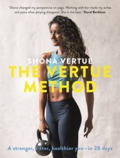 The Vertue Method : a stronger, fitter, healthier you - in 28 days
