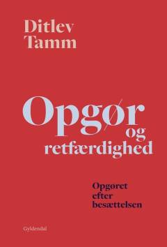 Opgør og retfærdighed : opgøret efter besættelsen