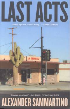 Last acts : a novel
