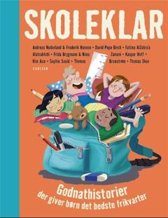 Skoleklar : godnathistorier der giver børn det bedste frikvarter