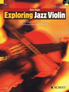 Exploring jazz violin : an introduction to jazz harmony, technique and improvisation