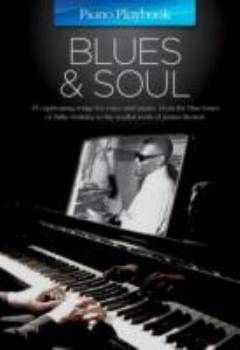 Blues & soul : 45 captivating songs for voice and piano, from the blue tones of Billie Holiday to the soulful roots of James Brown!
