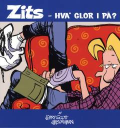 Zits - hva' glor I på?