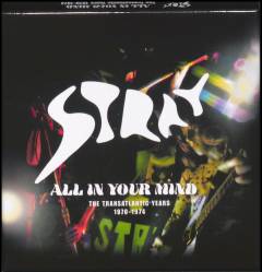 All in your mind : The Transatlantic years 1970-1974