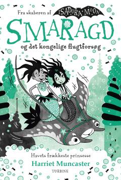 Smaragd og det kongelige flugtforsøg