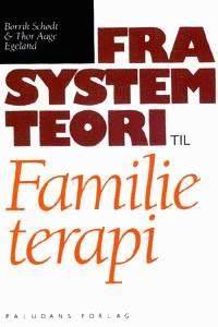 Fra systemteori til familieterapi