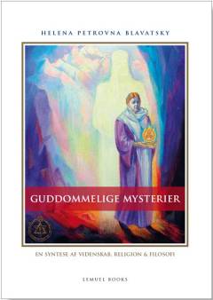 Guddommelige mysterier : en syntese af videnskab, religion & filosofi