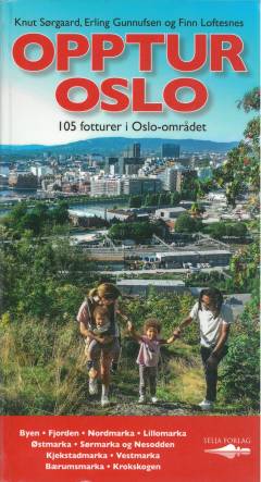 Opptur Oslo : 105 fotturer i Oslo-området