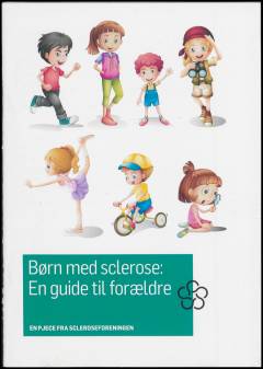 Børn med sclerose : en guide til forældre