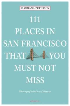 111 places in San Francisco that you must not miss