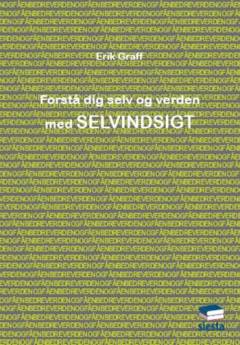 Forstå dig selv og verden med selvindsigt